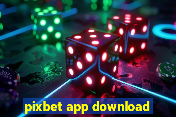 pixbet app download